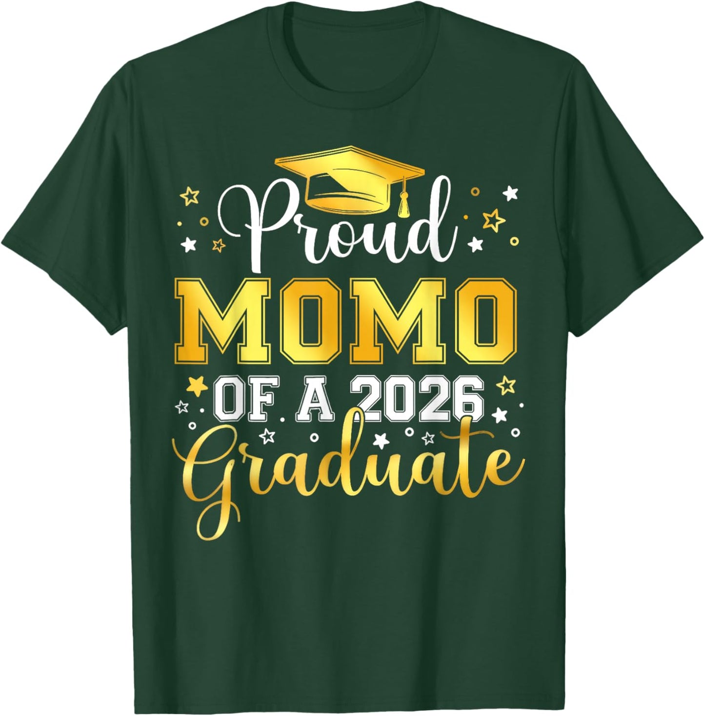 Proud Momo Of A Class Of 2026 Graduate 2026 Senior Momo T-Shirt - T-Shirt | Forest