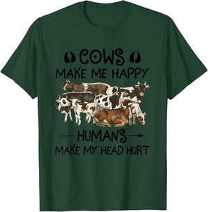 Cows Make Me Happy Humans Make My Head Hurt T-Shirt - T-Shirt | Forest