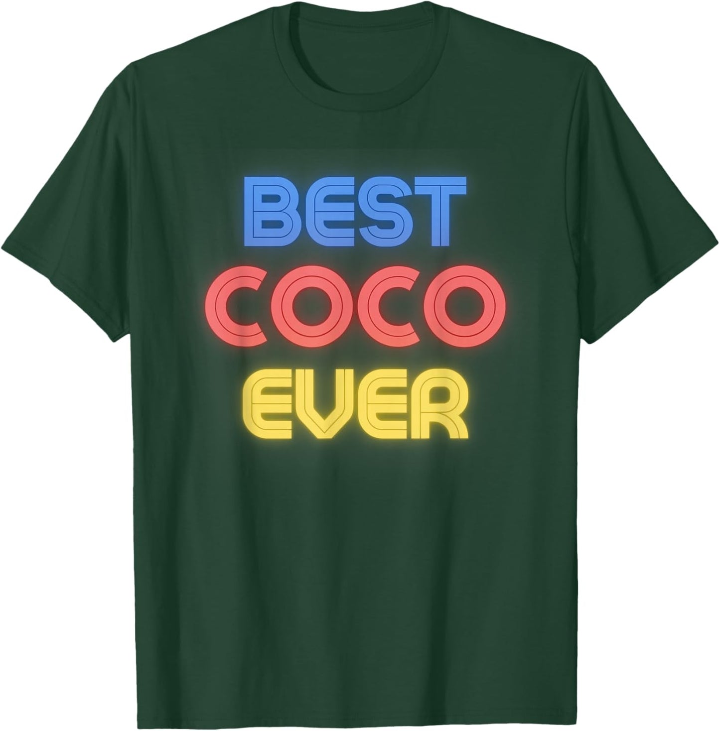 Best Coco Ever - Funny Coco Name Coco T-Shirt - T-Shirt | Forest