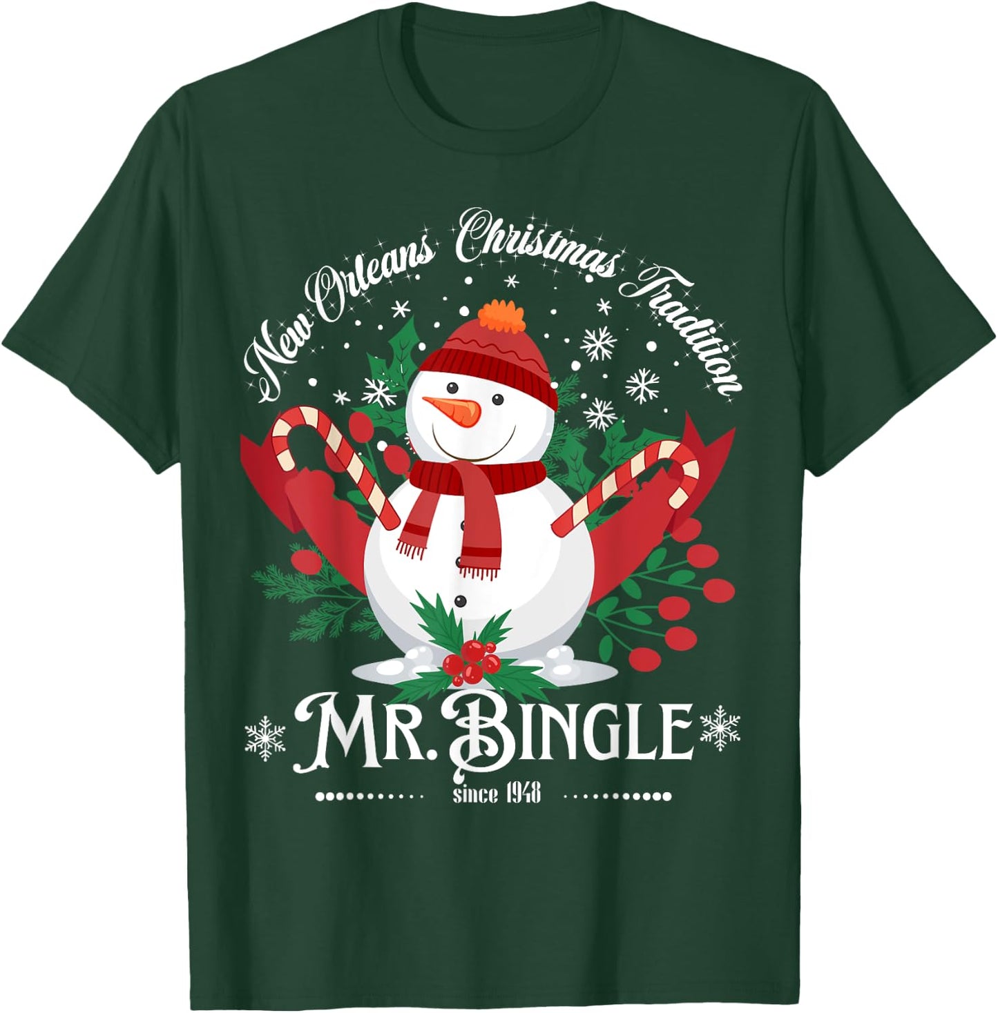 New Orleans Mr.Bingle Christmas Tradition Snowmen Christmas T-Shirt - T-Shirt | Forest