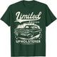 Upholsterer Job classic car Birthday Worker Professional T-Shirt - T-Shirt | Forest