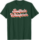 Butthole Whisperer Sarcastic Jokes Retro Vintage Humorour T-Shirt - T-Shirt | Forest