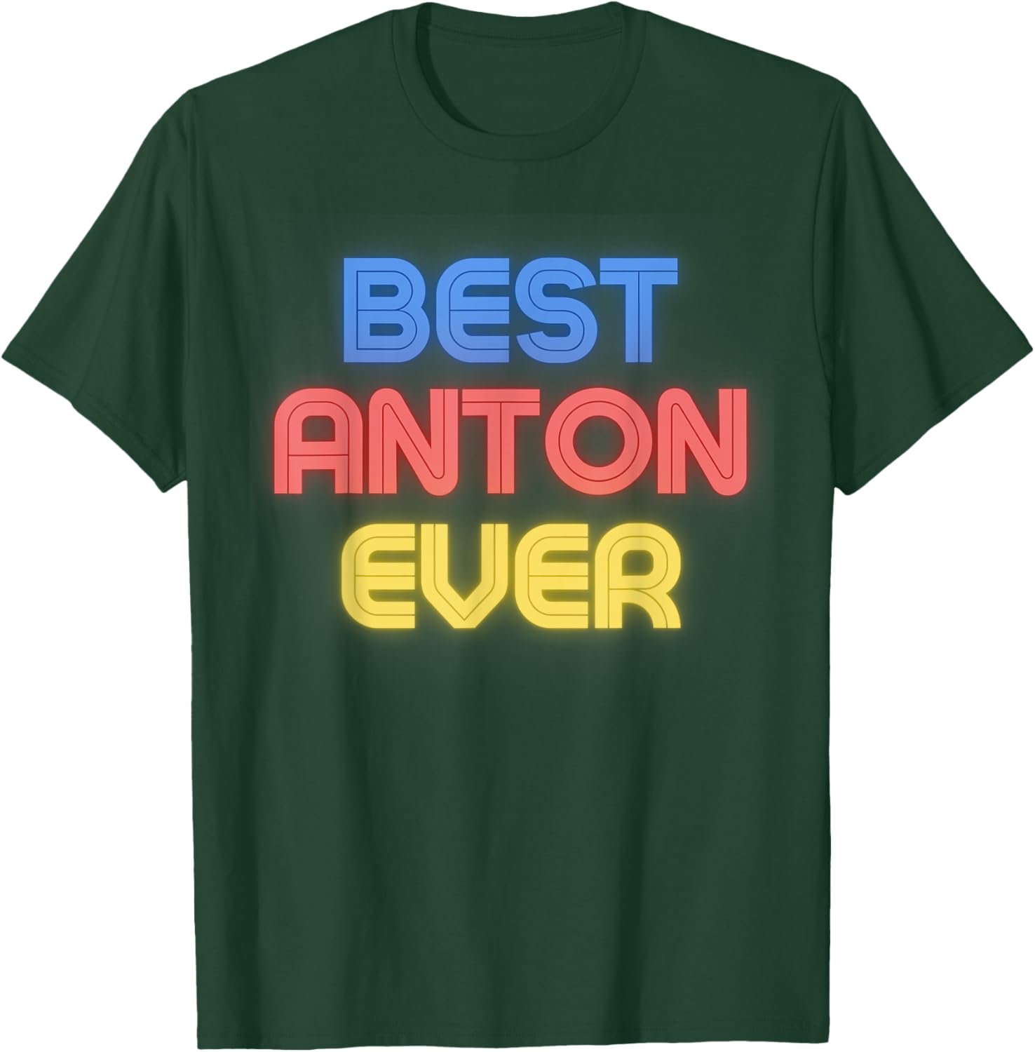 Best Anton Ever - Funny Anton Name Anton T-Shirt - T-Shirt | Forest
