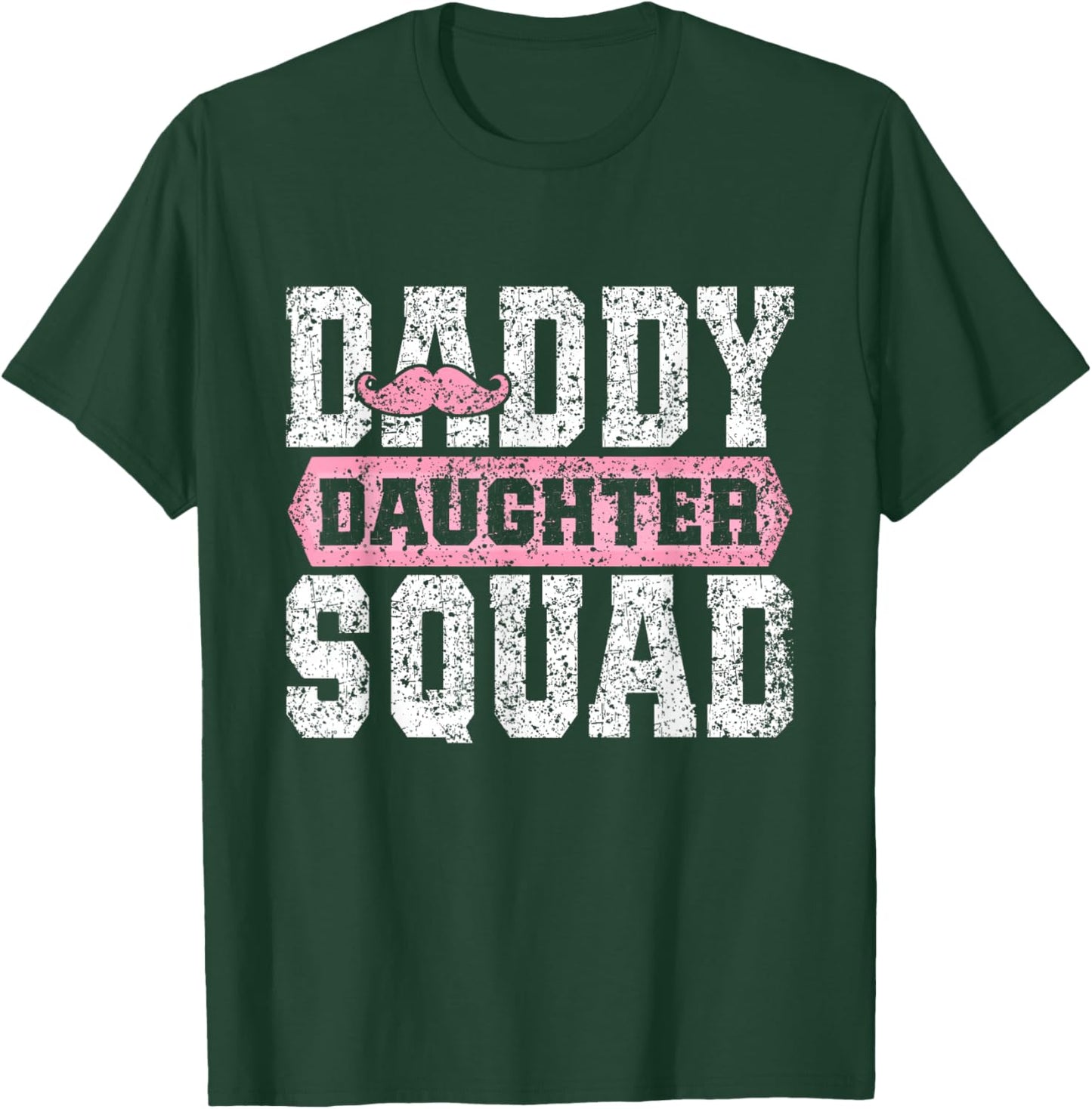 Daddy Daughter Squad Matching Dad Daughters Father Daughter T-Shirt - T-Shirt | Forest
