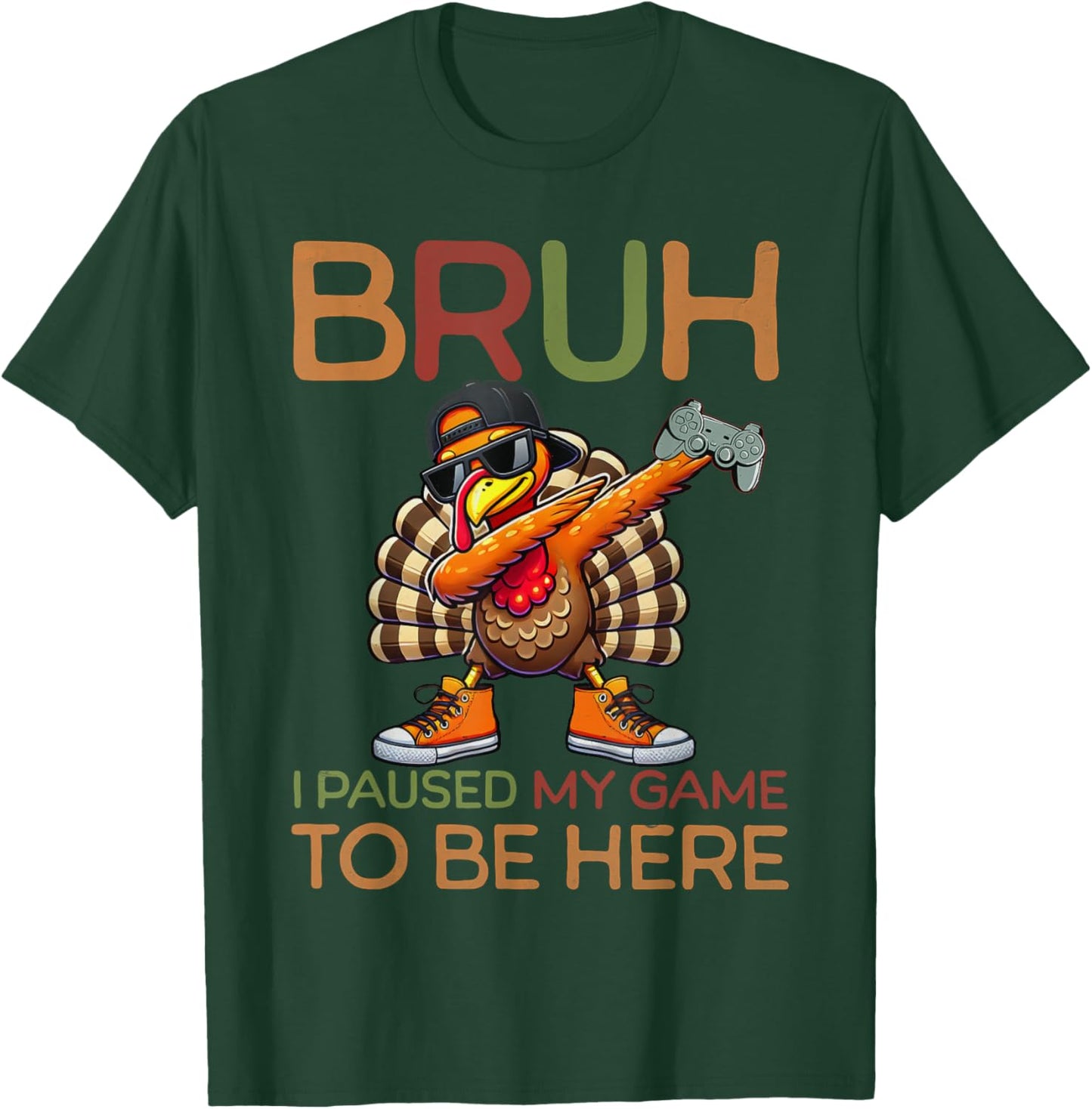 Bruh I Paused My Game To Be Here Thanksgiving Kid Boys Gamer T-Shirt - T-Shirt | Forest