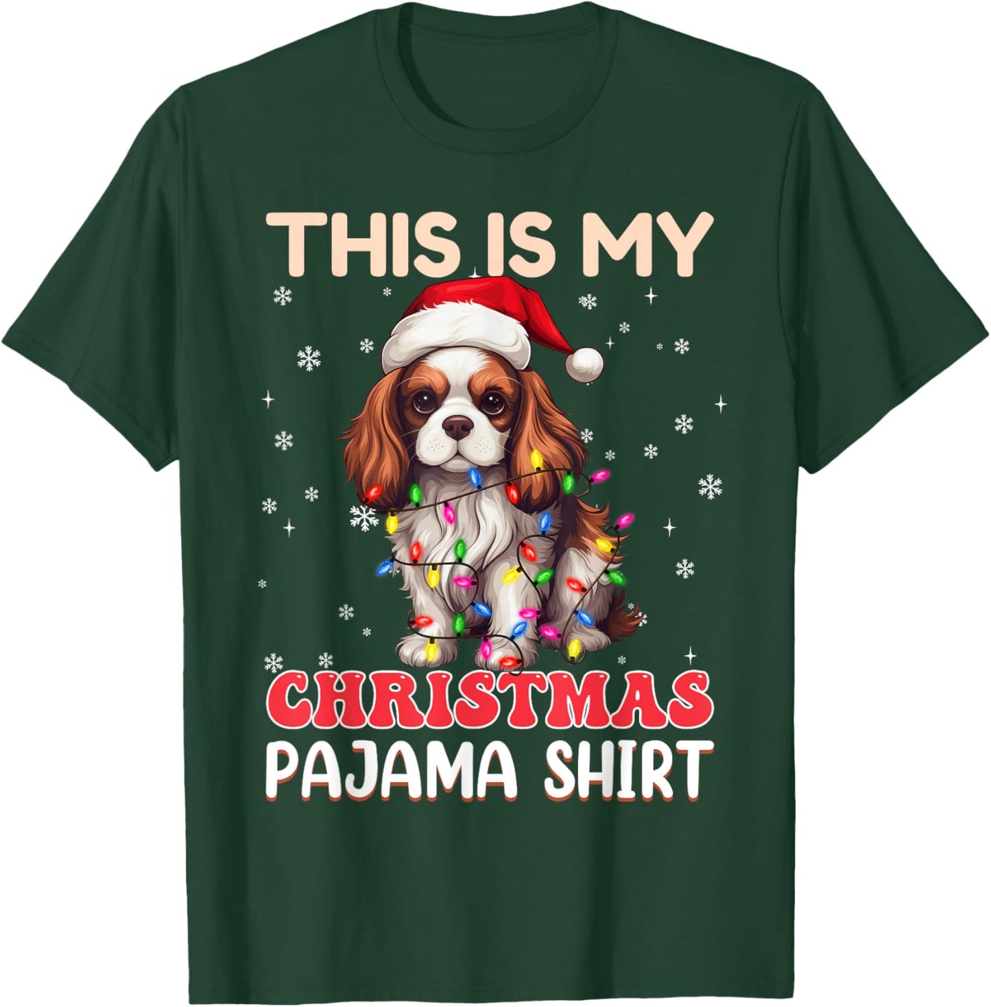 My Christmas Pajama Cavalier King Charles Spaniel Dog Women Kids T-Shirt - T-Shirt | Forest