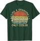 Gamma Like A Grandma Only Cooler Mother's Day Gamma T-Shirt - T-Shirt | Forest