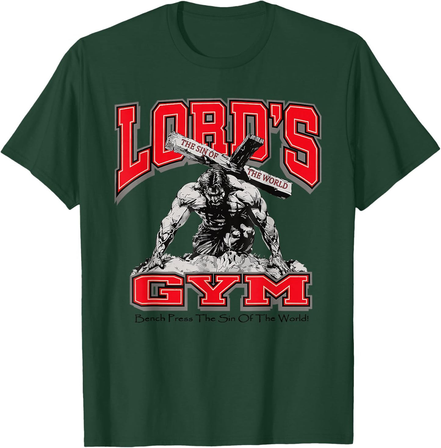 Lords Gym Bench Press The Sin of The World, Christian Jesus T-Shirt - T-Shirt | Forest