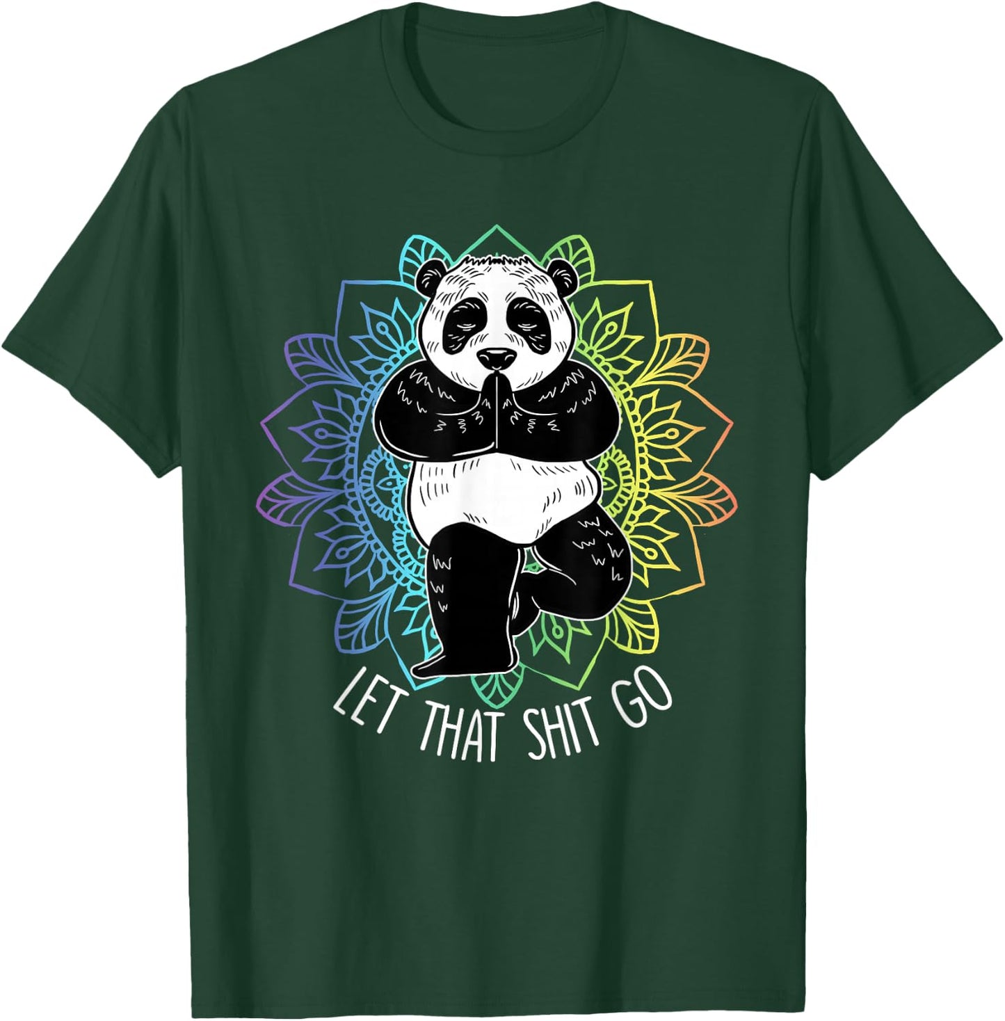 Let That Shit Go Panda Yoga Funny Vriksasana Yoga Lover Gift T-Shirt - T-Shirt | Forest
