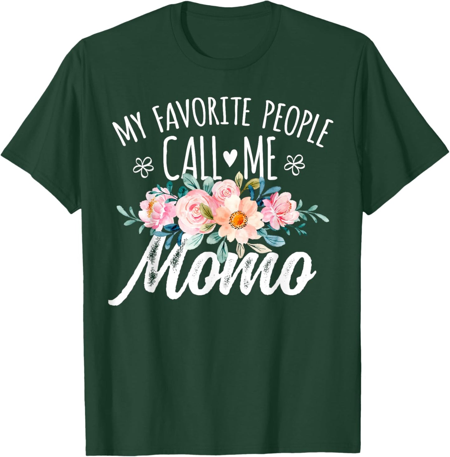 My Favorite People Call Me Momo Floral Birthday Momo , Small, Black T-Shirt - T-Shirt | Forest