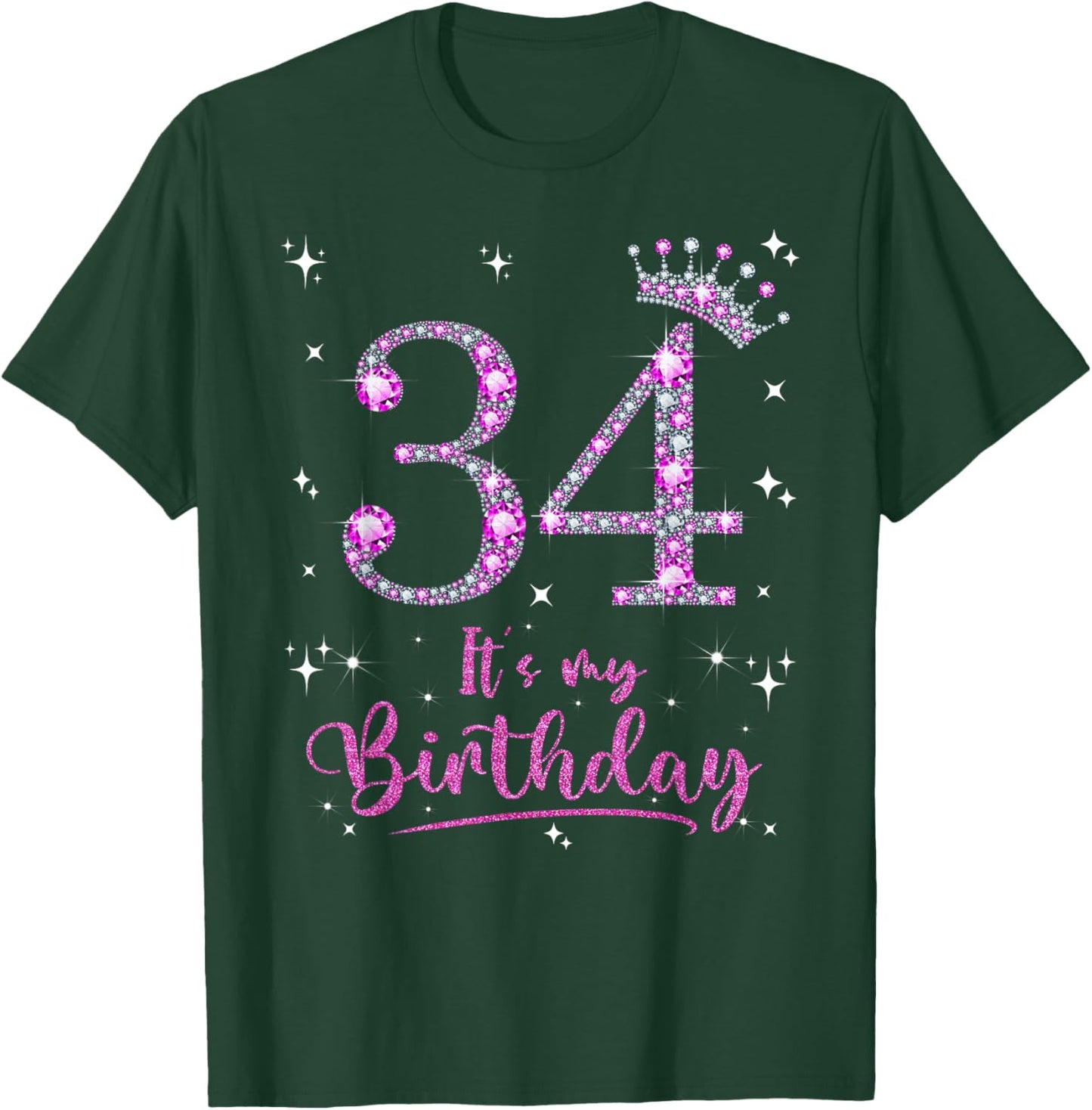 34th Birthday Gifts It's My Birthday T-Shirt - T-Shirt | Forest
