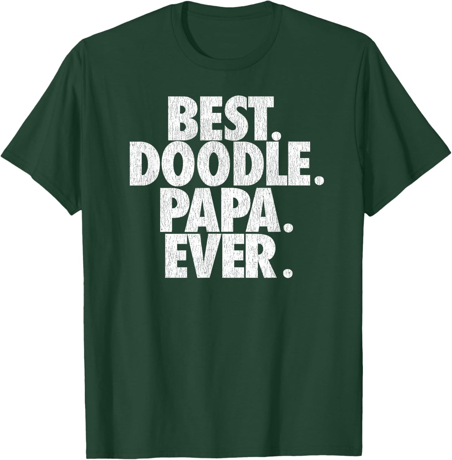 Goldendoodle Dad - Best Doodle Papa Ever T-Shirt - T-Shirt | Forest