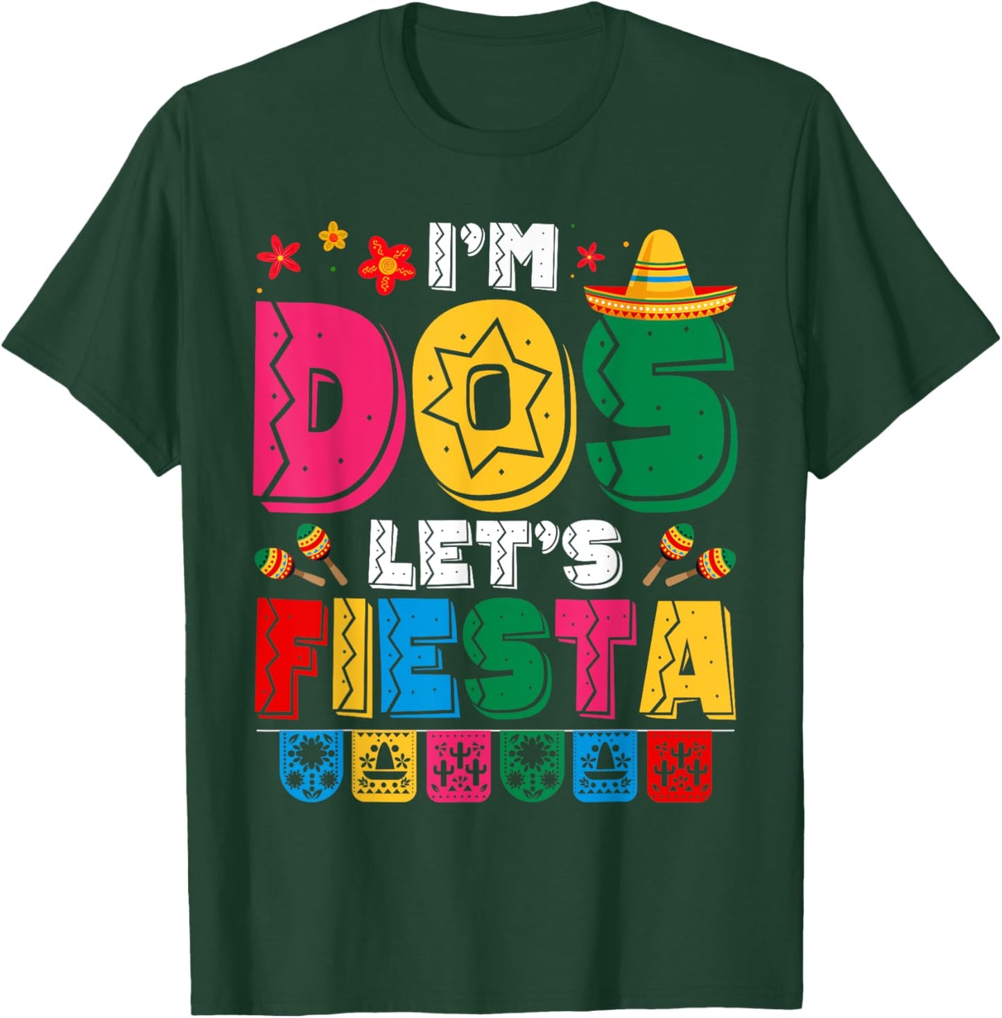 I'm Dos Let's Fiesta Sombrero 2 Years Old 2nd Birthday Kids T-Shirt - T-Shirt | Forest