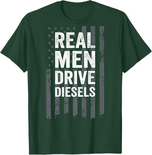 Real Men Drive Diesels Funny Diesel Mechanic Trucker ON BACK T-Shirt - T-Shirt | Forest