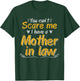 You Don't Scare Me I Have A Mother In Law Funny Son In Law T-Shirt - T-Shirt | Forest