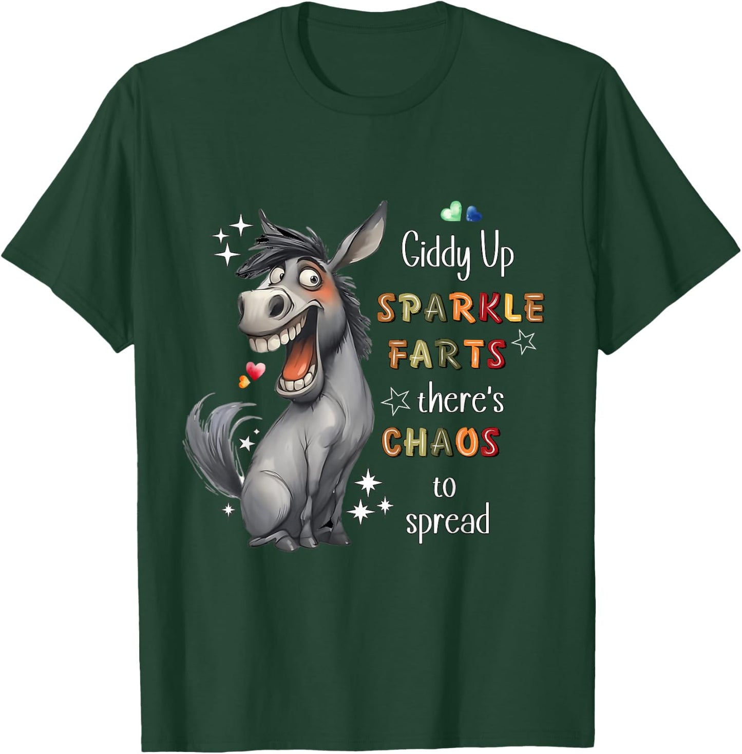 Giddy Up Sparkle Farts Chaos and Laughter Donkey T-Shirt - T-Shirt | Forest