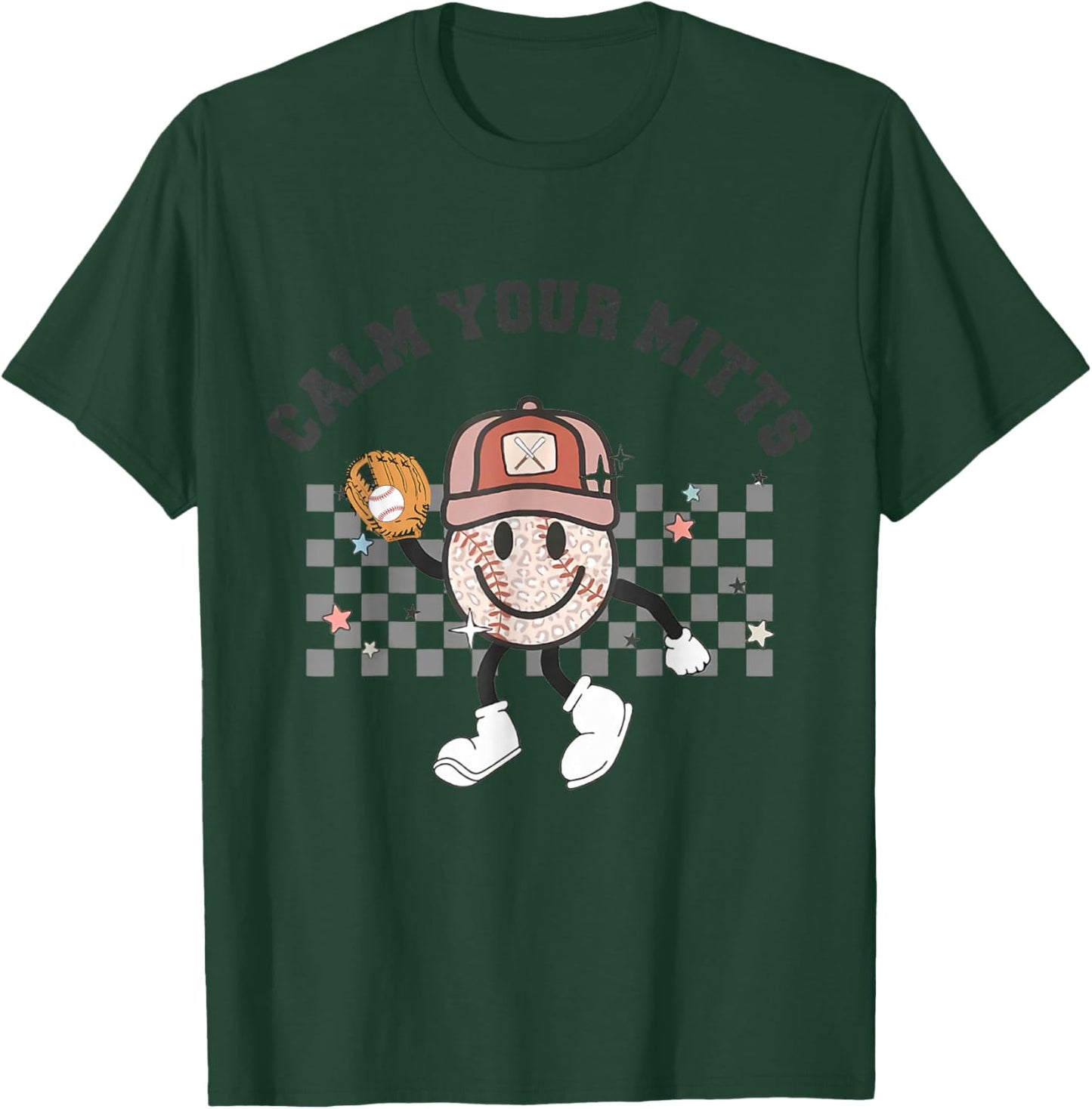 Calm Your Mitts Baseball Mom Funny Sport Lover Mothers Day T-Shirt - T-Shirt | Forest