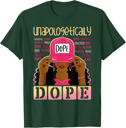 Black History Queen Afro Unapologetically Dope Melanin Girl T-Shirt - T-Shirt | Forest