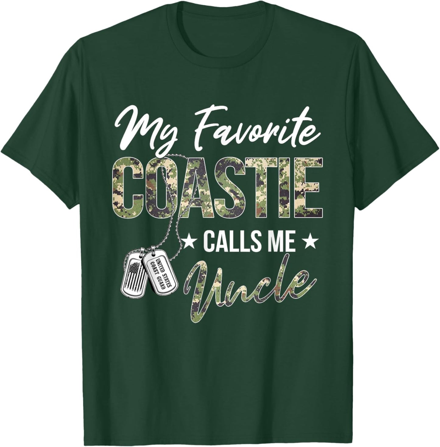 My Favorite Coastie Calls Me Uncle Proud US Coast Guard T-Shirt - T-Shirt | Forest