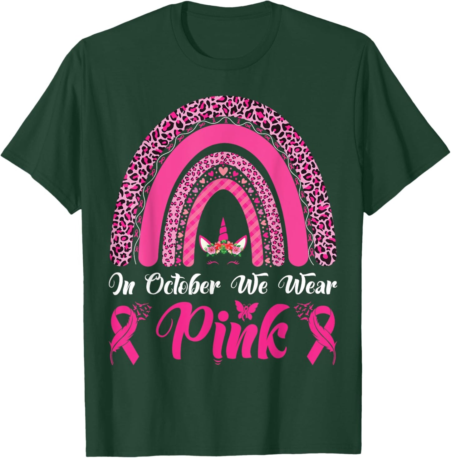 In October We Wear Pink Ribbon Unicorn Leopard Rainbow T-Shirt - T-Shirt | Forest