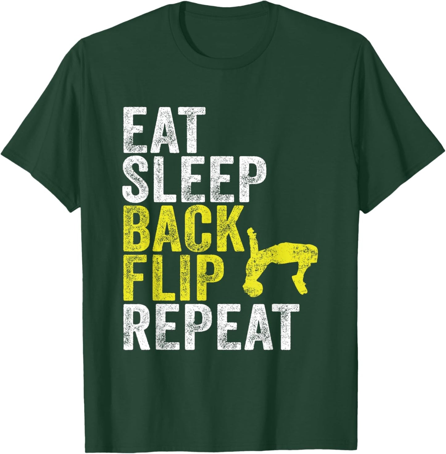 Eat Sleep Backflip Repeat Parkour Acrobatics Gymnastics T-Shirt - T-Shirt | Forest