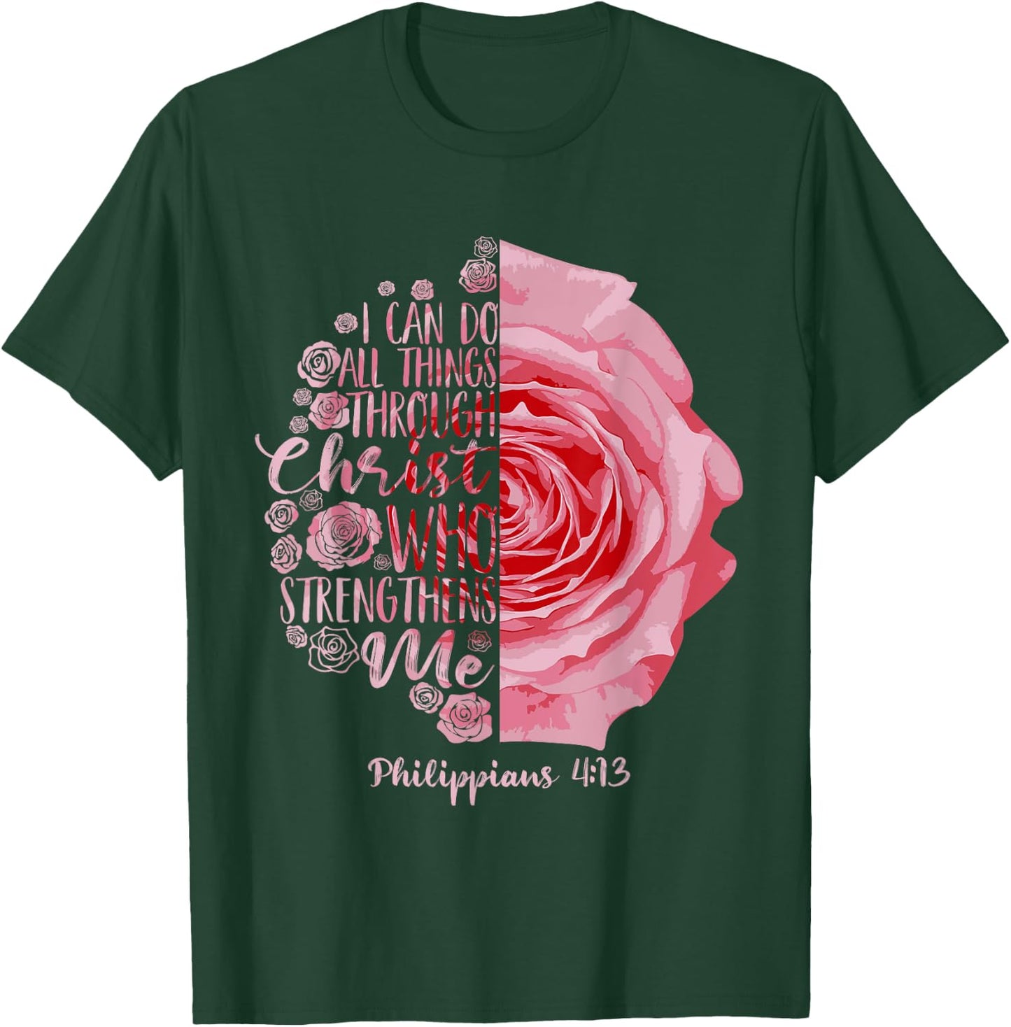 Funny Christian Philippians 4 13 Gift Kids Men And Women T-Shirt - T-Shirt | Forest