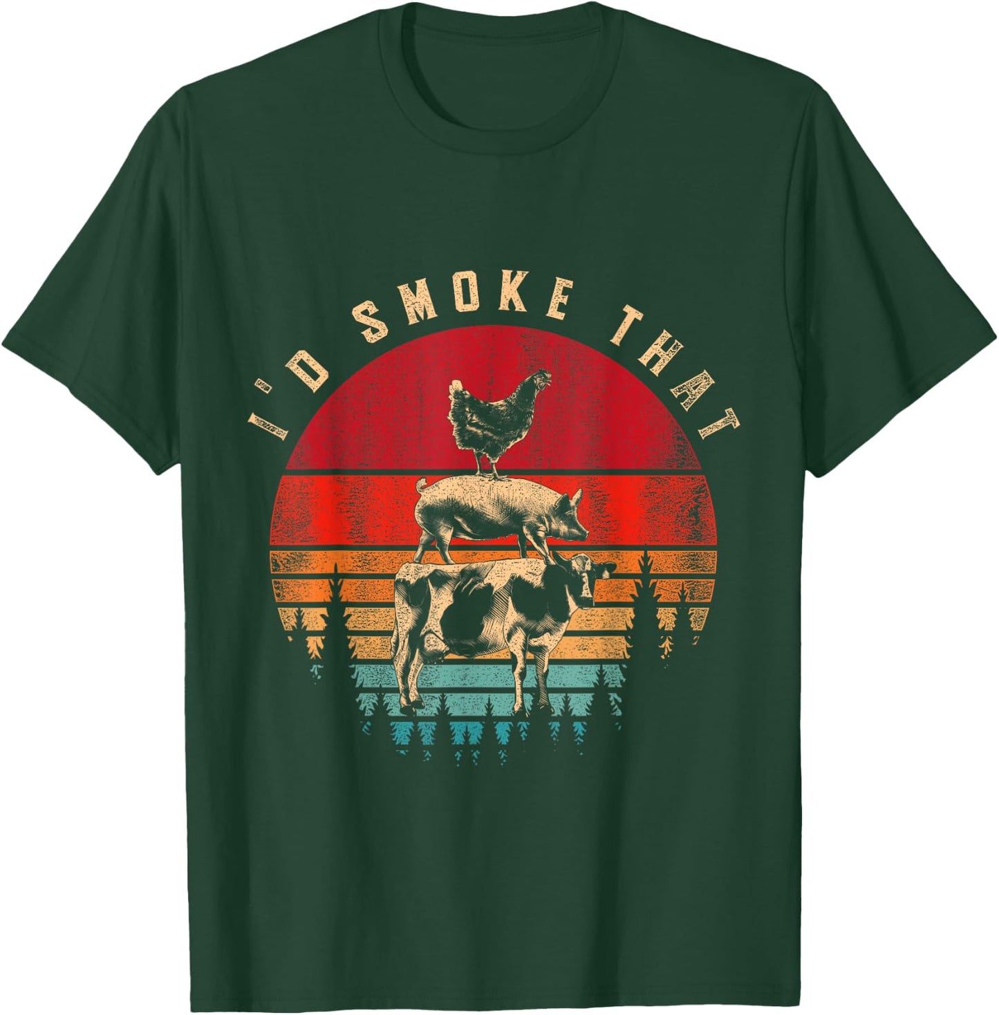 Funny Id Smoke That Barbecue Chef Grillmaster Gift Retro BBQ T-Shirt - T-Shirt | Forest