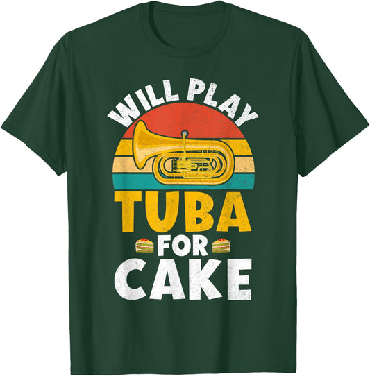 Will play Tuba for Cake Lover Tuba T-Shirt - T-Shirt | Forest