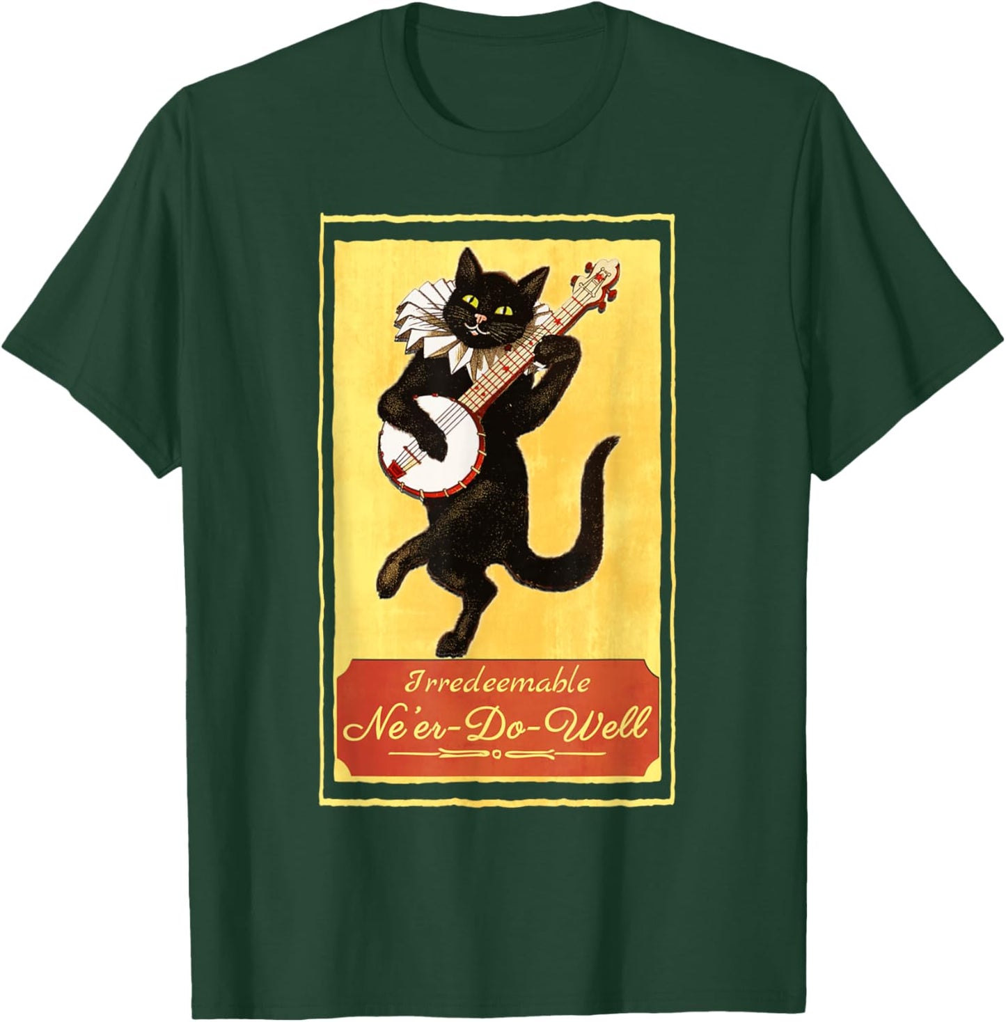 Irredeemable Ne’er-Do-Well Gift T-Shirt - T-Shirt | Forest