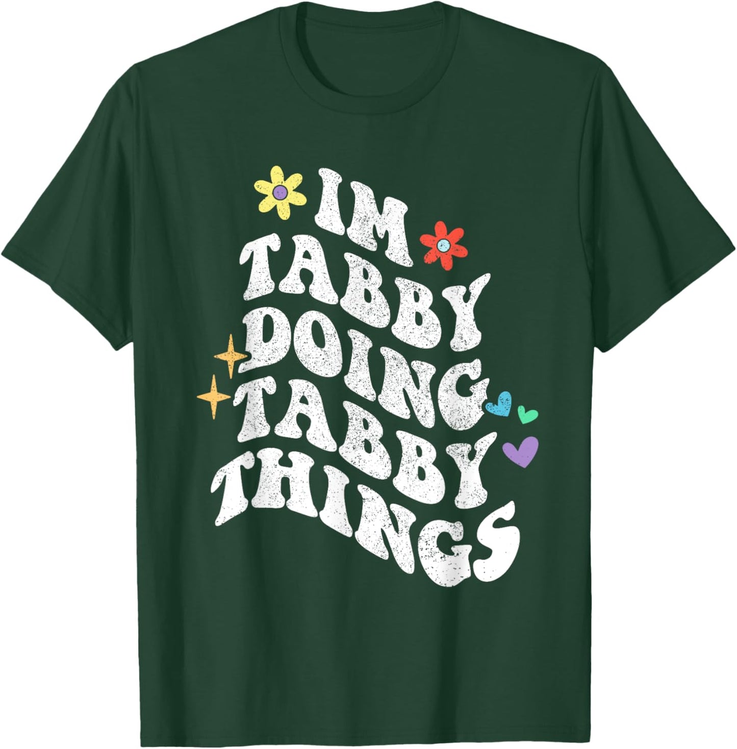 Retro Groovy Im Tabby Doing Tabby Things Funny Mother's Day T-Shirt - T-Shirt | Forest