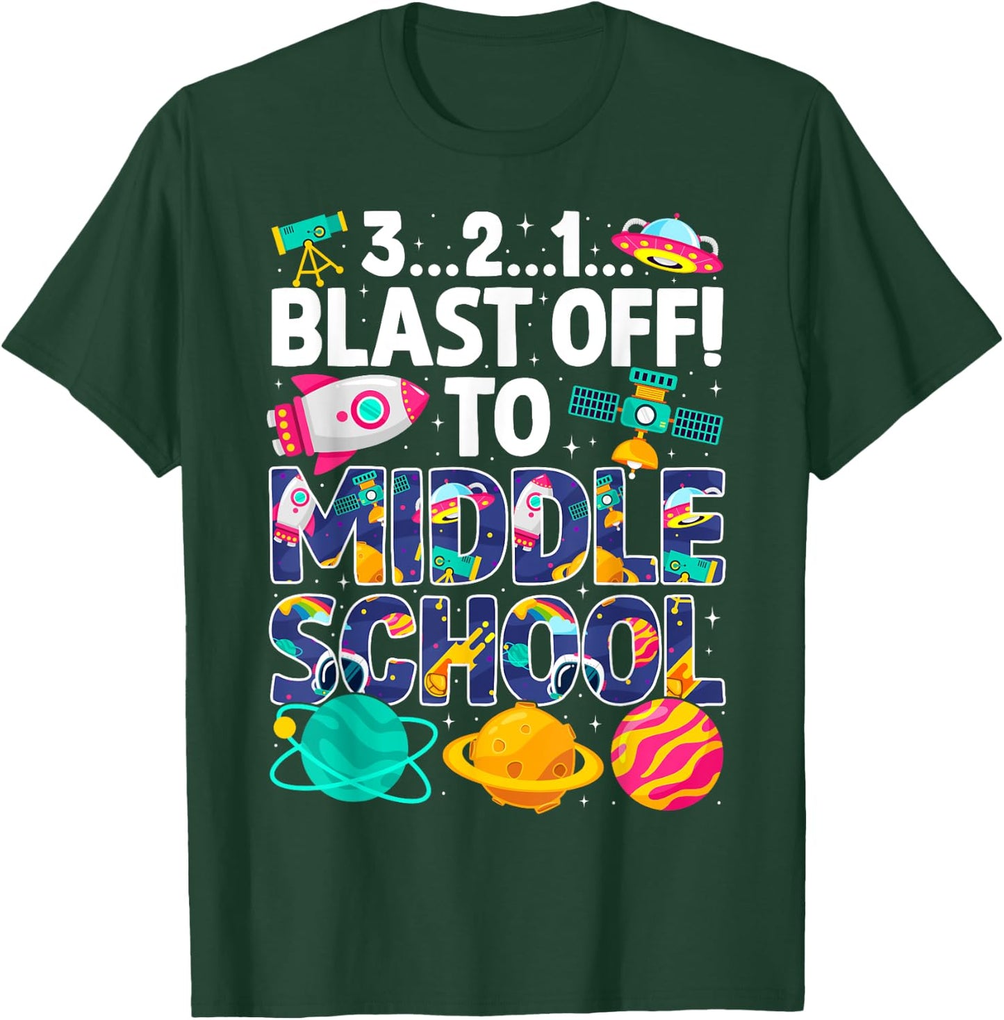 Space 321 Blast Off To Middle School Graduation Matching T-Shirt - T-Shirt | Forest