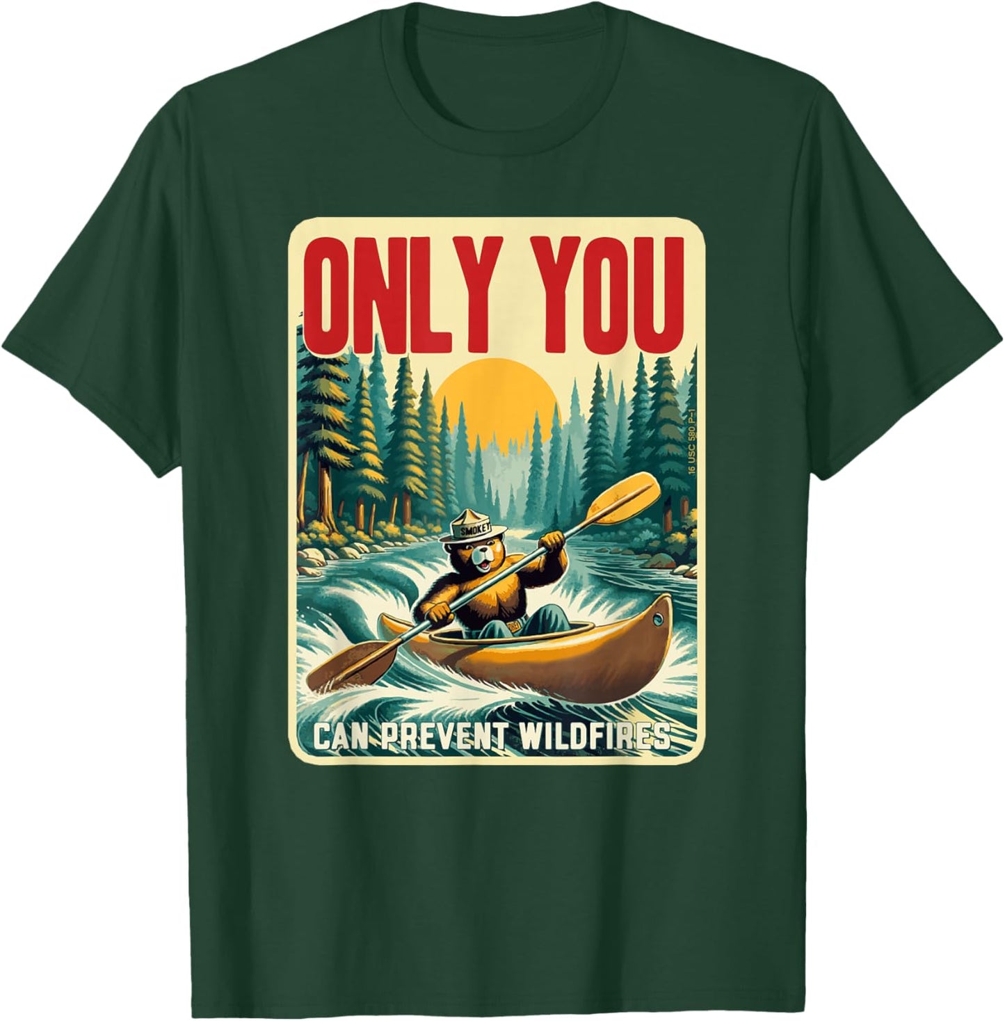 Only You Can Prevent Wildfires Smokey Bear Kayak Paddling T-Shirt - T-Shirt | Forest