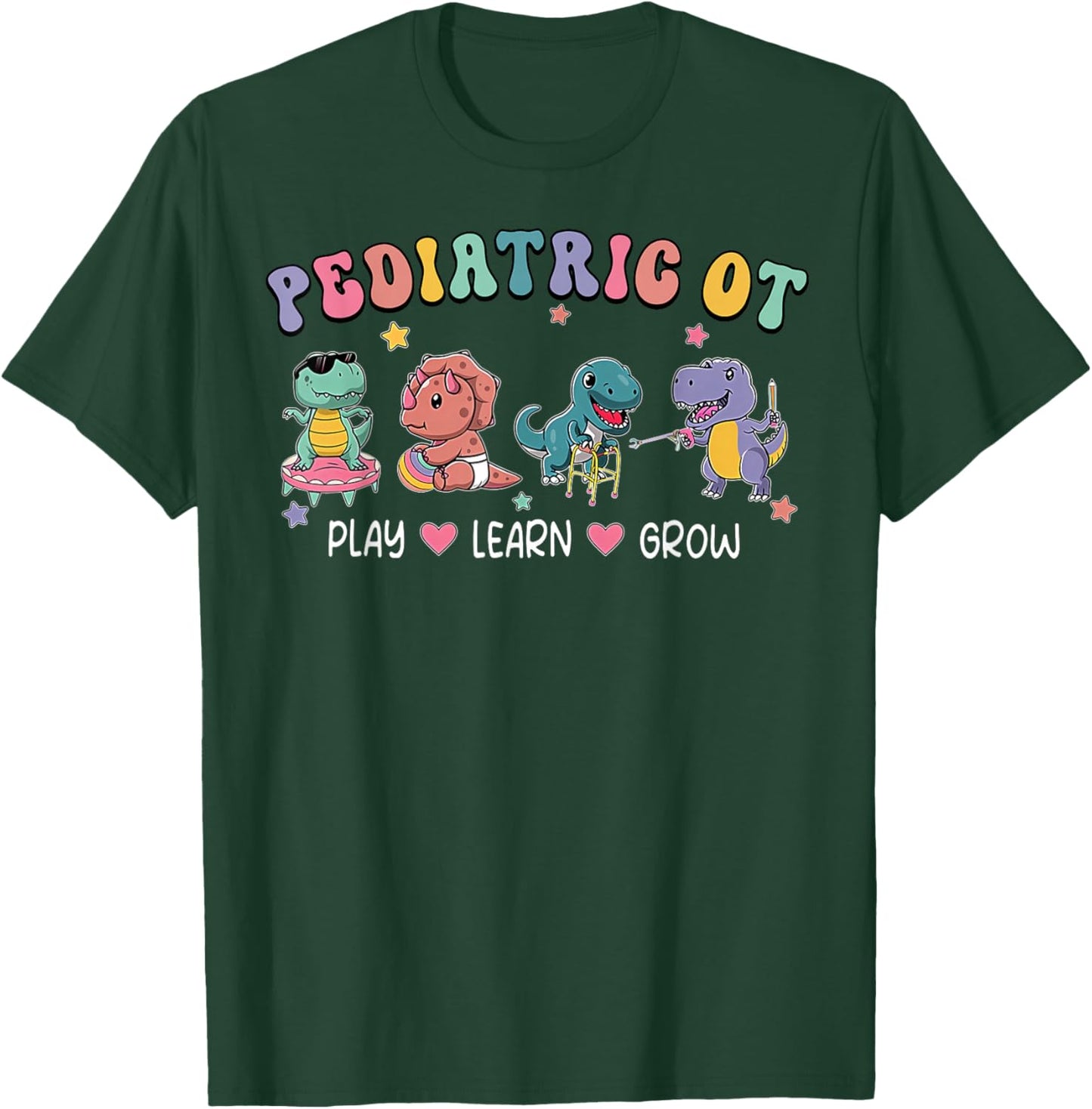 Pediatric Occupational Therapy OT Assistant Cute Dinosaur T-Shirt - T-Shirt | Forest