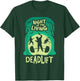 Night of the Living Deadlift Funny Weightlifting & Fitness T-Shirt - T-Shirt | Forest