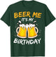 Beer Me It's My Birthday B-day Beer Lovers Party T-Shirt - T-Shirt | Forest