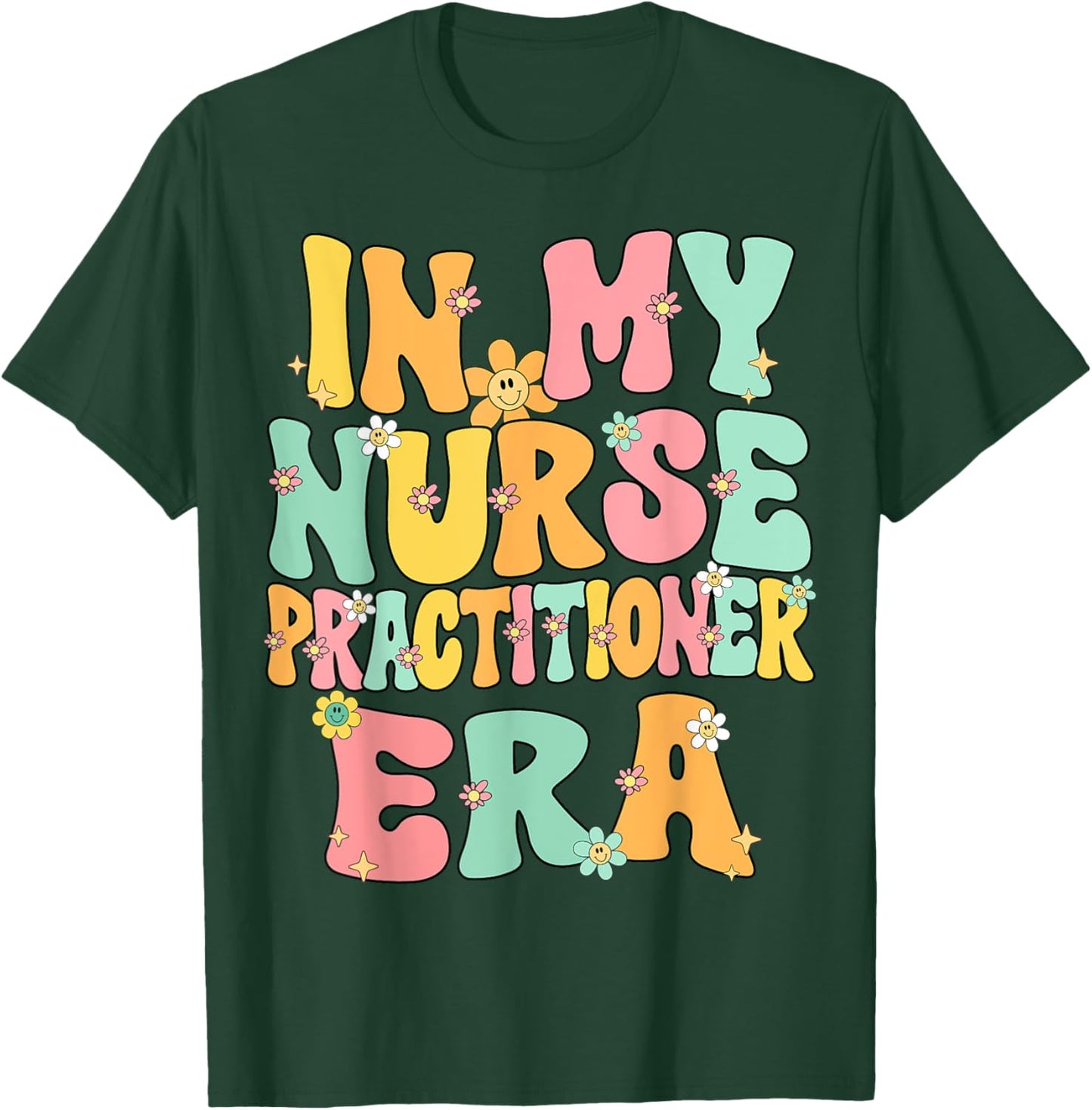 In My Nurse Practitioner Era Retro Groovy Nurse Practitioner T-Shirt - T-Shirt | Forest