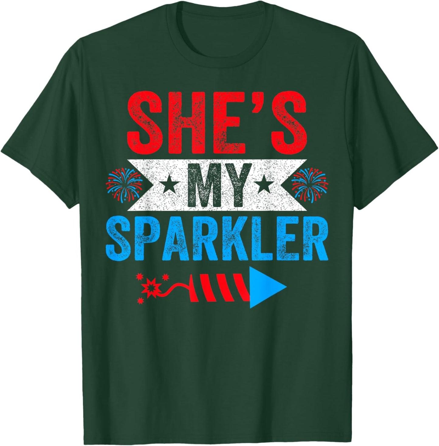 She's My Sparkler 4th Of July His Her Matching Couple T-Shirt - T-Shirt | Forest