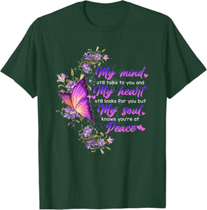 My Mind Still Talk To You My Soul Knows You Are At Peace T-Shirt - T-Shirt | Forest