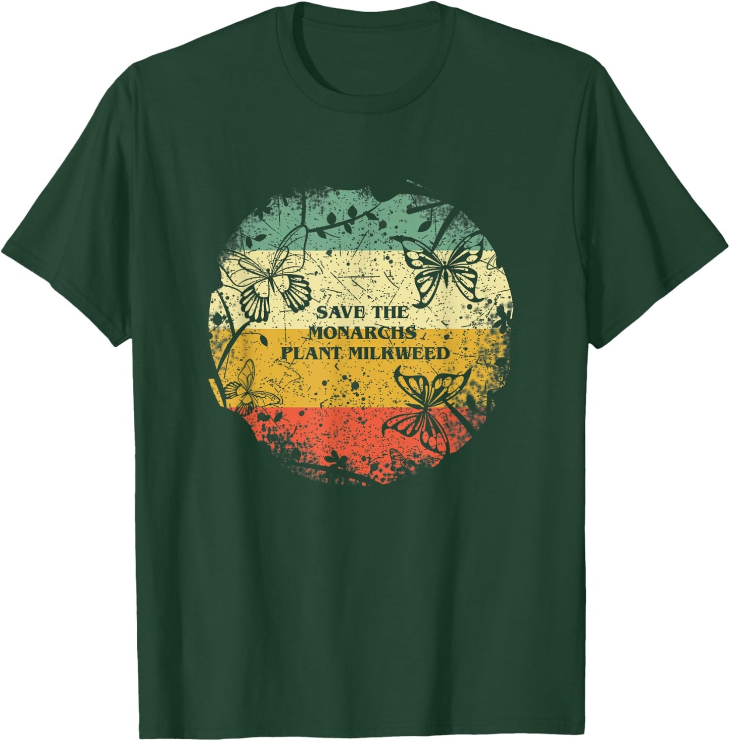 Save The Monarchs Plant Milkweed Vintage Butterfly T-Shirt - T-Shirt | Forest