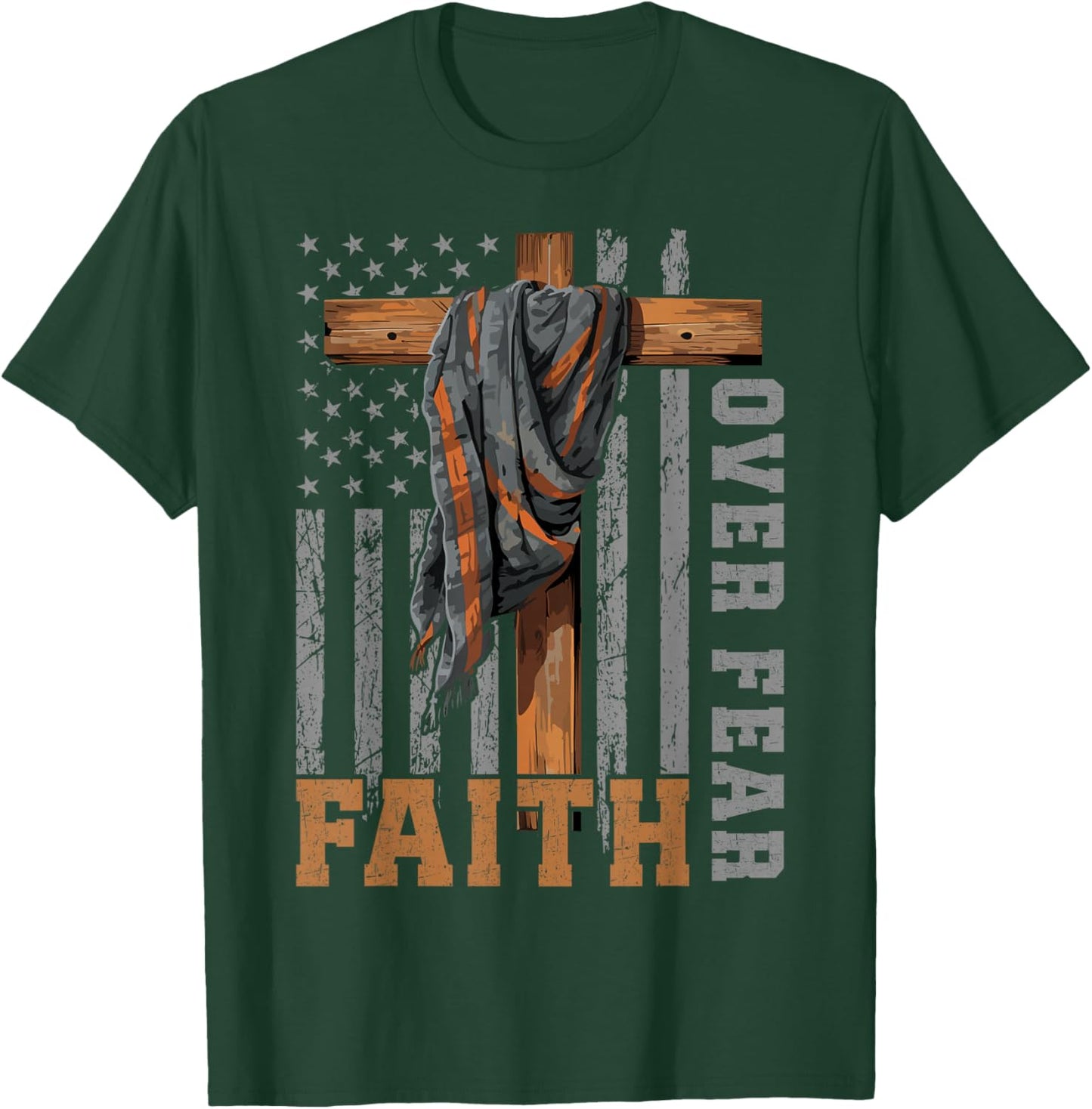 Faith Over Fear Christian Shirt USA Flag Patriotic American T-Shirt - T-Shirt | Forest