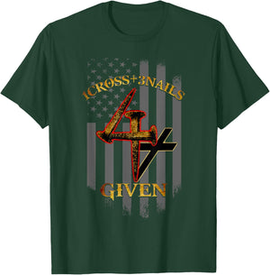 1 Cross + 3 Nails = 4 Given Christian US Flag T-Shirt - T-Shirt | Forest