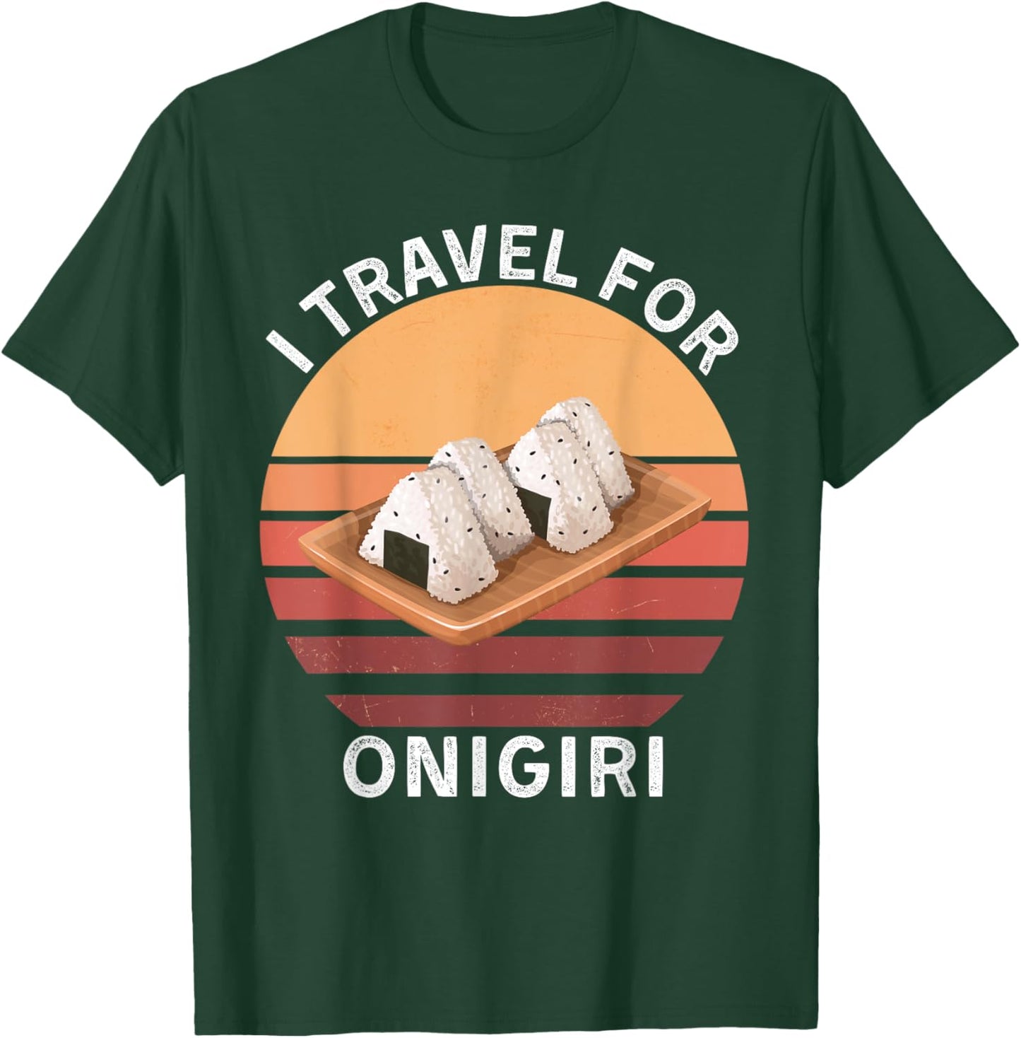 Retro I Travel For Onigiri Vintage Onigiri Food Lover T-Shirt - T-Shirt | Forest