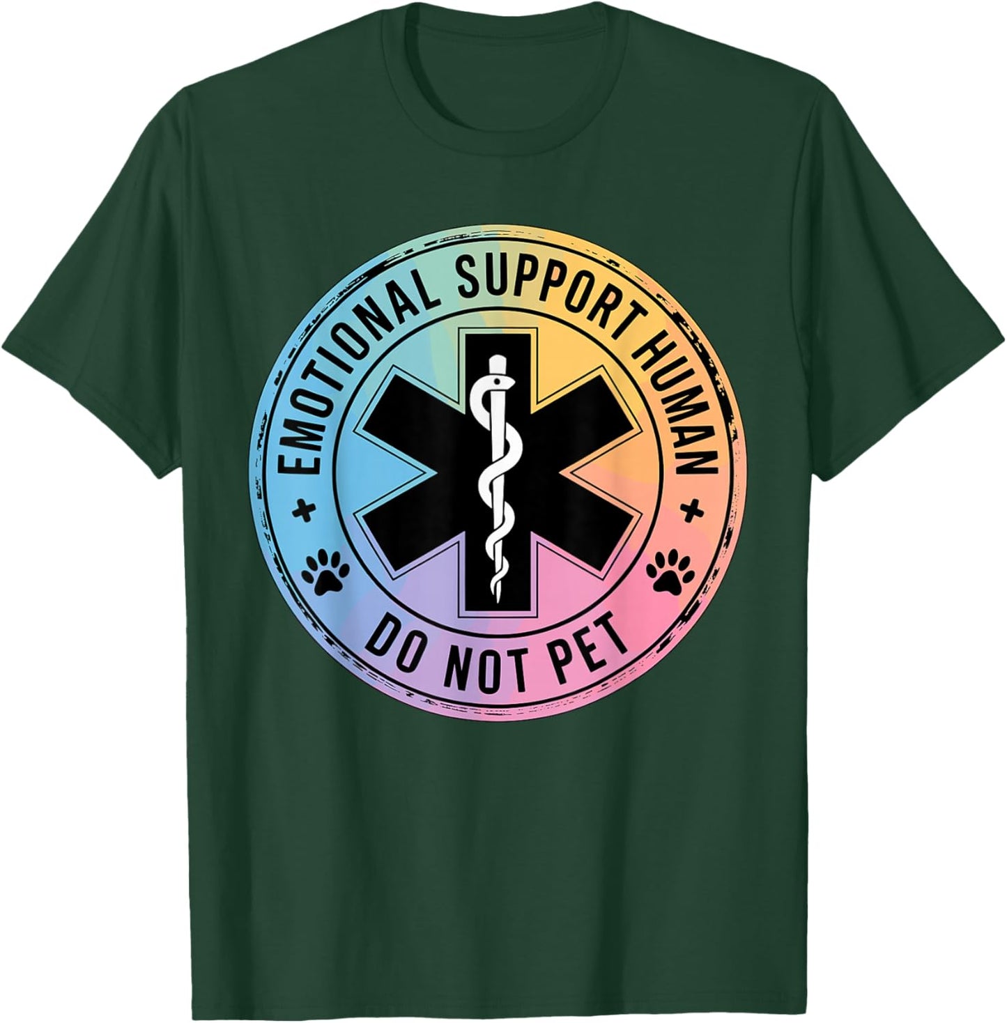 Emotional Support Human Do Not Pet T-Shirt - T-Shirt | Forest