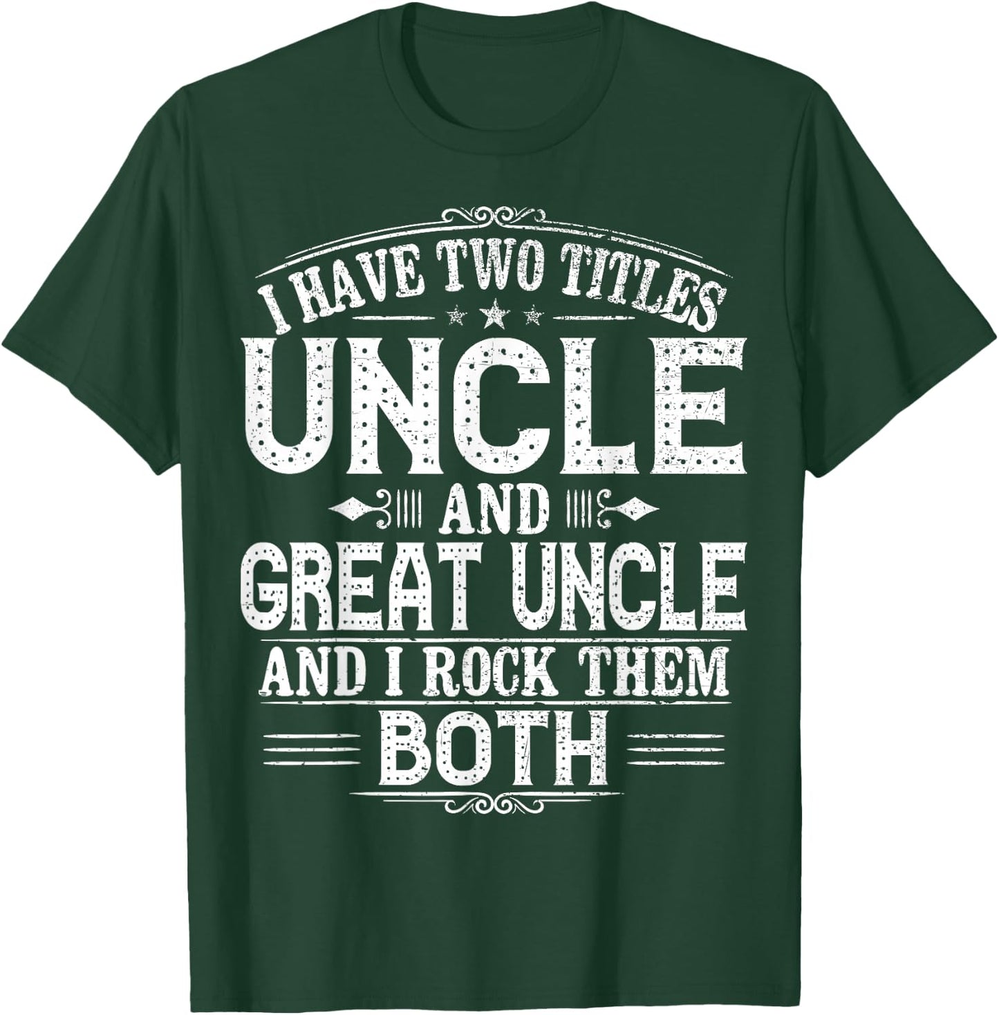 Great Uncle - Gift New Uncle T-Shirt - T-Shirt | Forest