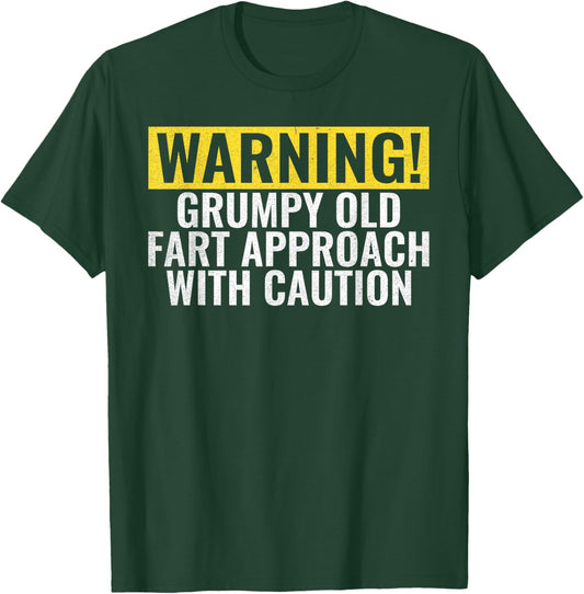 Warning Grumpy Old Fart approach with caution Retired T-Shirt - T-Shirt | Forest