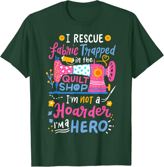 Quilting Sewing Quilt Shop T-Shirt - T-Shirt | Forest