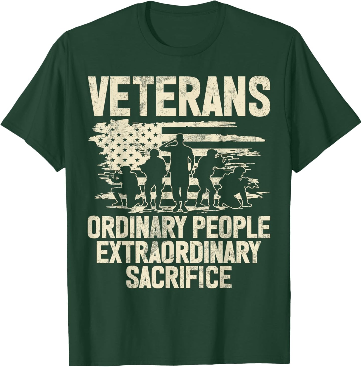 Veterans Ordinary People Extraordinary Sacrifice Veteran T-Shirt - T-Shirt | Forest