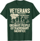 Veterans Ordinary People Extraordinary Sacrifice Veteran T-Shirt - T-Shirt | Forest