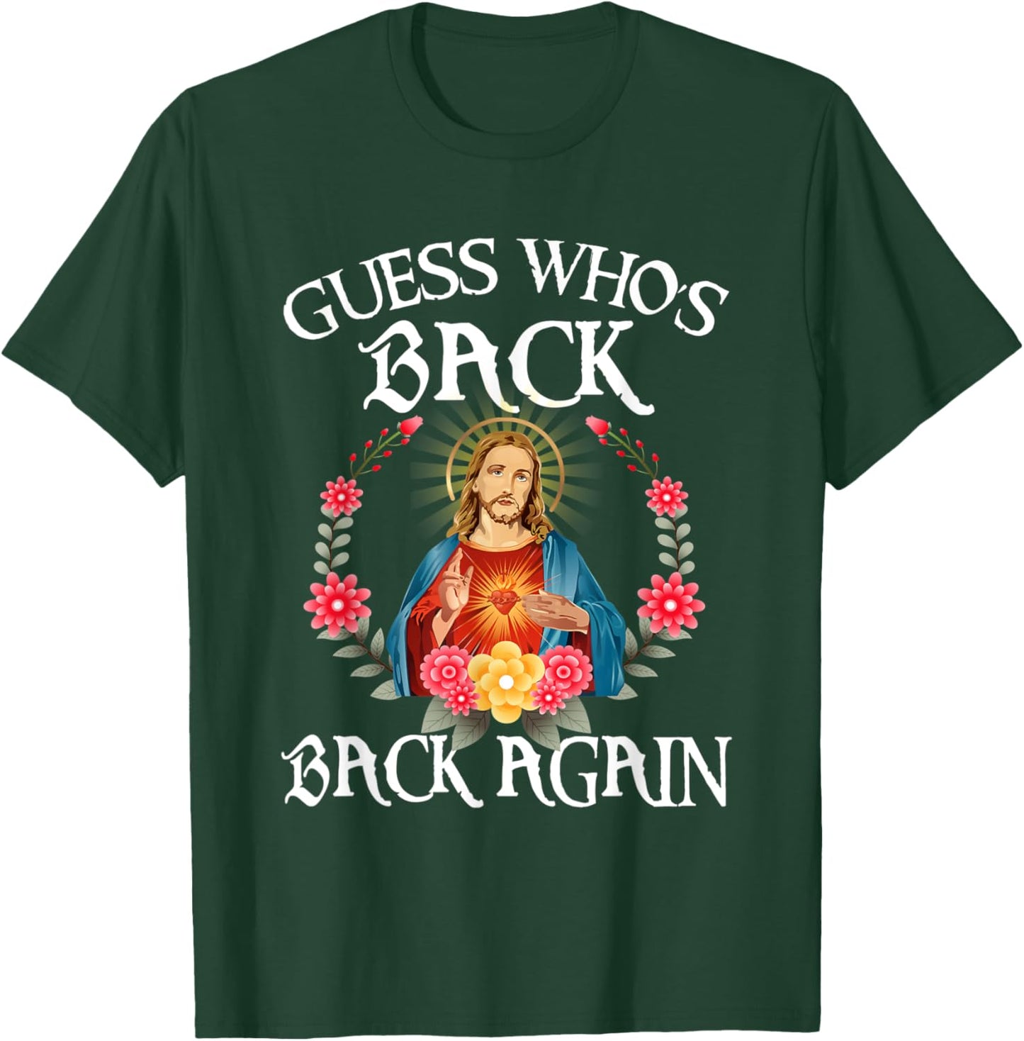 Guess Who's Back Back Again Happy Easter Christian Jesus T-Shirt - T-Shirt | Forest