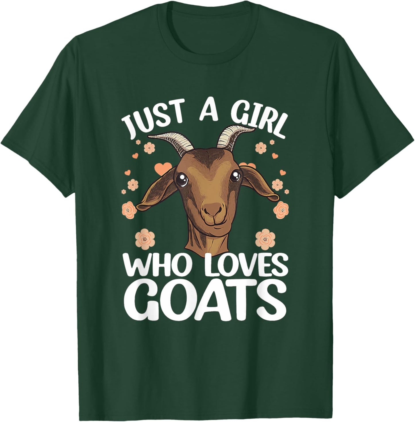 Goat Just A Girl Who Loves Goats Farmer Goat T-Shirt - T-Shirt | Forest